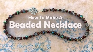 How To Bead A Necklace Bead Stringing [upl. by Naquin]