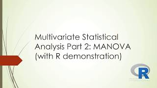 Multivariate Statistical Analysis Part 2 MANOVA with R Demonstration [upl. by Sascha]