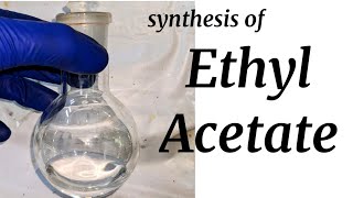 Ethyl Acetate  Organic Synthesis [upl. by Anerec]