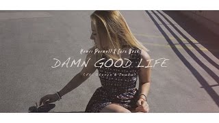 Damn Good Life  Henri Purnell amp Lars Beck Official Music Video  Feat Stevyn amp Jeoko [upl. by Bannon]