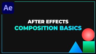 After Effects Composition amp Pre Comp  After Effects Basics Tutorial Series  Part 3 [upl. by Kevyn572]