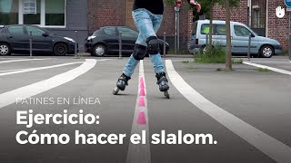 Ejercicio cómo hacer slalom  Patines en línea [upl. by Anitnauq496]