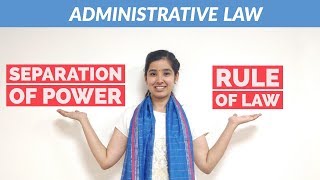 Separation of Power and Rule of Law in India  Administrative Law [upl. by Ecirtra]