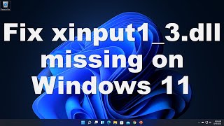 Fix xinput13dll is Missing on Windows 1011 Solved [upl. by Trilbee]