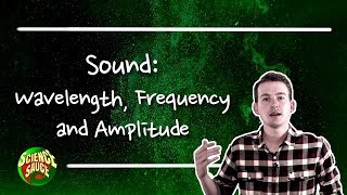 Sound Wavelength Frequency and Amplitude [upl. by Hett]