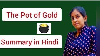 The Pot of Gold Summary in Hindi APEducationHub [upl. by Ellenhoj155]