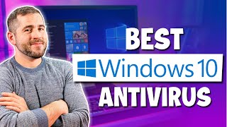 Best Antivirus For Windows 10 [upl. by Neelyad251]