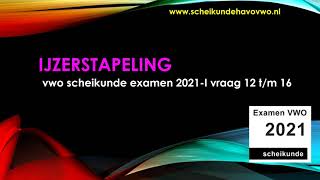 vwo scheikunde examen 2021 I ijzerstapeling [upl. by Atat305]