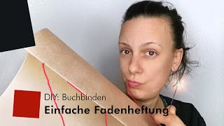 DIY Buchbinden – Einfache Heftbindung [upl. by Neral]