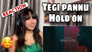 Reaction on Hold On  Tegi Pannu [upl. by Oby]