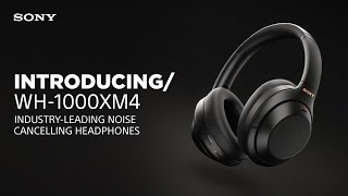 Introducing the Sony WH1000XM4 Wireless Noise Cancelling Headphones [upl. by Misaq]