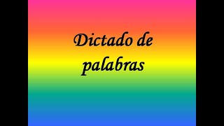 Dictado de palabras para 1er grado [upl. by Emlyn]