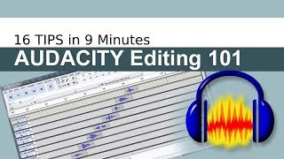 Audacity Editing for Beginners 16 Tips in 9 Minutes [upl. by Cyndi495]