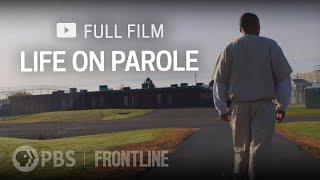 Life on Parole full documentary  FRONTLINE [upl. by Belicia]