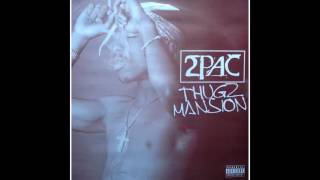 2Pac  Thugz Mansion CLEAN HQ [upl. by Einama]