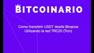 Como transferir USDT en Binance con red Tron TRC20 red Ethereum ERC20 y otras [upl. by Bove775]