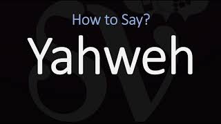 How to Pronounce Yahweh CORRECTLY [upl. by Hanala]