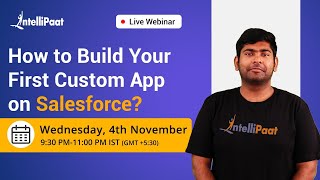 Create Custom App in Salesforce  Salesforce Custom App  Salesforce Tutorial  Intellipaat [upl. by Richardson]