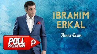 İbrahim Erkal  Annem Benim   Official Audio [upl. by Lectra]