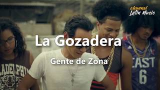 La Gozadera Lyrics  Letra  Gente de Zona Channel Latin Music [upl. by Merat]