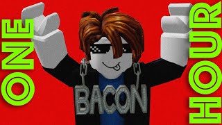 Roblox Bacon Boy Song 1 Hour [upl. by Aiuhsoj]