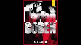 Harlan Coben Spelaren Svensk Svenska Ljudbok Swedish Audiobook [upl. by Marolda836]