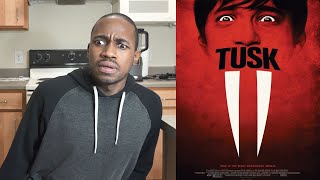 Tusk Movie Review [upl. by Vernon]