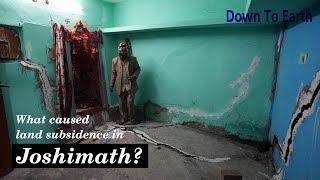 What caused land subsidence in Joshimath [upl. by Aenea]