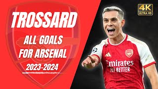 Trossard all goals for Arsenal 20232024 l 4K [upl. by Drawe]