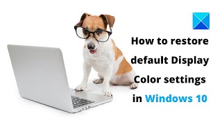 How to restore default Display Color settings in Windows 10 [upl. by Enenej273]