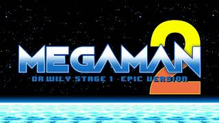 Mega Man 2 Dr Wily Stage 1  Epic Version [upl. by Avilo397]