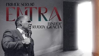 Entra  Bishop Ruddy Gracia Primer Servicio [upl. by Xirdnek]