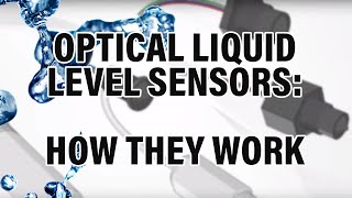 Optical Liquid Level Sensors How they work  SST Sensing [upl. by Salvay]