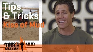 Tips amp Tricks Kiss of Mud  Tough Mudder [upl. by Ennaitak]