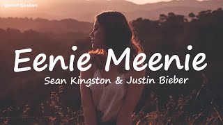 Justin Bieber  Eenie Meenie Lyrics FtSean Kingston [upl. by Nareik]