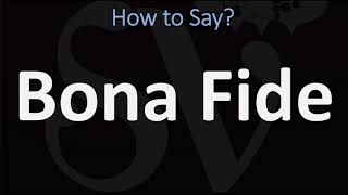 How to Pronounce Bona Fide CORRECTLY [upl. by Naryk]