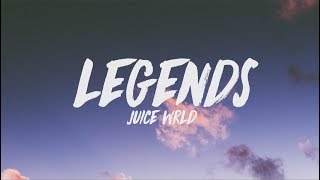 Juice WRLD  Legends Lyrics [upl. by Kester274]