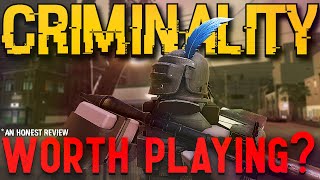 Is Criminality REALLY Worth Playing [upl. by Taft]