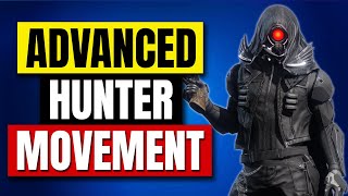 Advanced Hunter Movement Guide Destiny 2 [upl. by Enoid]