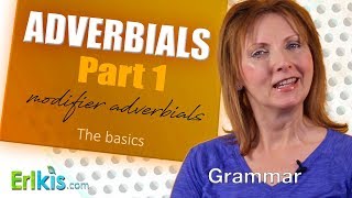 Adverbials Part 1 the basics [upl. by Enohpesrep]