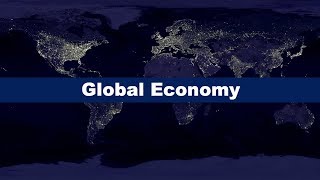 What is the Global Economy [upl. by Ecilahc654]