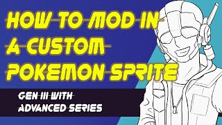 How to Replace a Pokemon Sprite with a custom Sprite using Advance series editor pack [upl. by Ashok]