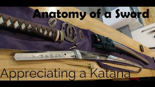 Anatomy of a Samurai Sword Appreciating a Katana [upl. by Jacobina]