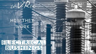 How Electrical Bushings Work Power Engineering [upl. by Ennagrom]