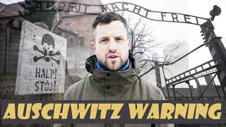 A Warning to Those Visiting Auschwitz [upl. by Nap]