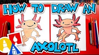 How To Draw An Axolotl [upl. by Ide]