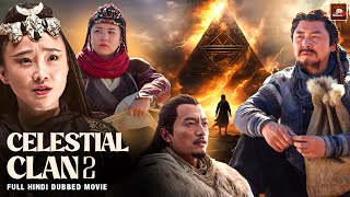 Celestial Clan Part 2 Hindi Dubbed Movie  Chinese Suspense amp Thriller Movies  Chinese Action Drama [upl. by Suzann]