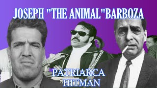 JOSEPH quotTHE ANIMALquot BARBOZAPATRIARCA HITMAN [upl. by Dazhahs]