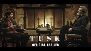 Kevin Smiths TUSK  Trailer [upl. by Asenad]