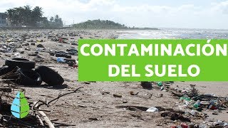 CONTAMINACIÓN DEL SUELO  Causas consecuencias y SOLUCIONES [upl. by Meras]